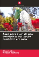 Kibrom Adino (U. A.) | ÁGua Para AléM Do Uso DoméStico: UtilizaçãO Produtiva...
