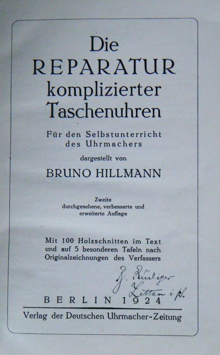 Livre Vintage 1924 : 'Die Reparatur Komplizierter Taschenuhren' Par Bruno Hillmann - En Bon état - Pour Horlogers Et Collectionneurs