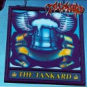 TANKARD  HARD ROCK-METAL-PUNK-GROUNGE