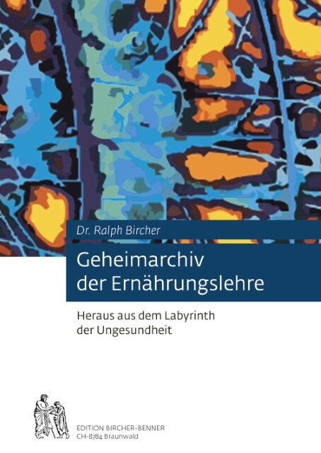 Thumbnail - Geheimarchiv Der Ernährungslehre Ralph Bircher 9783906089034