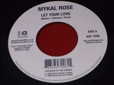 Mykal Rose / Early One:  Let Your Love / Jig Jig Jig   2006  MINT   7''