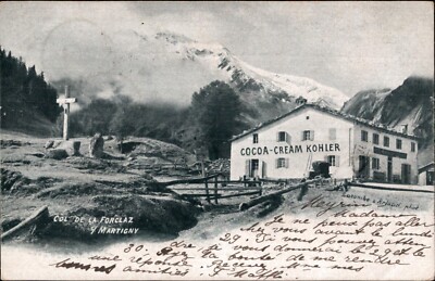 Col De La Forclaz s/ Martigny, Cocoa Cream Kohler 1902