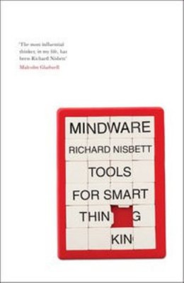 Mindware: Tools for Smart Thinking Hardcover Richard E. Nisbett