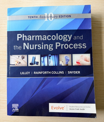 Pharmacology and the Nursing Process 10th Ed Lilley Collins Snyder 9780323827973