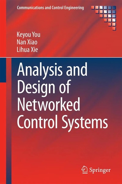 Keyou You (U. A.) | Analysis and Design Of Networked Control Systems | Buch-image