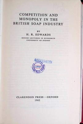 Competition and Monopoly in the British Soap Industry Edwards, H.R.: