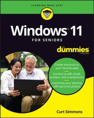 Windows 11 for Seniors for Dummies, Paperback by Simmons, Curt; Weverka, Pete...