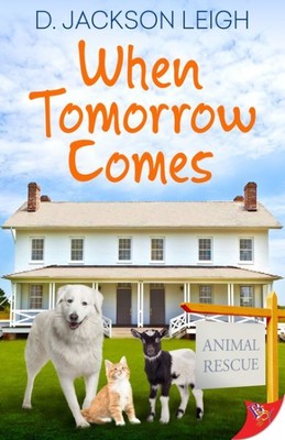 When Tomorrow Comes, Paperback by Leigh, D. Jackson, Brand New, Free shipping...