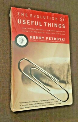 The Evolution of Useful Things : How Everyday Artifacts-From Forks and Pins to  