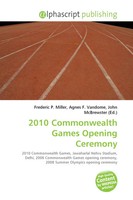 Frederic P. Miller (U. A.) | 2010 Commonwealth Games Opening Ceremony | Buch