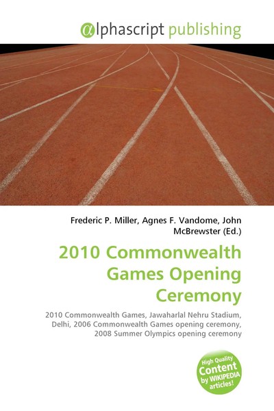 Frederic P. Miller (U. A.) | 2010 Commonwealth Games Opening Ceremony | Buch-image