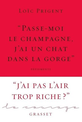 ''Gib mir Champagner, ich habe eine Katze im Hals'': Sammlung Le Courage di