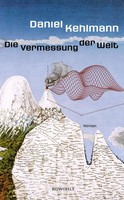 Daniel Kehlmann Die Vermessung Der Welt