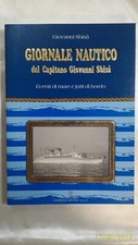 GIORNALE NAUTICO del Capitano Giovanni Sbisa - 1° Edizione - Grafica L.P. - 1998