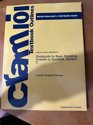 Studyguide for Basic Statistical Analysis by Sprinthall, Richard C., ISBN 978020