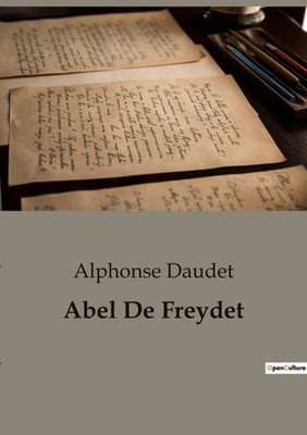 Alphonse Daudet | Abel De Freydet | Taschenbuch | Französisch (2023) | Culturea