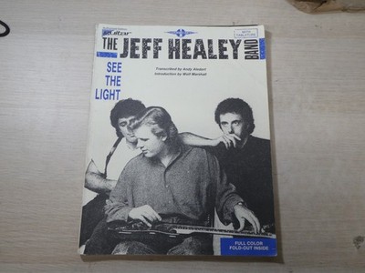 The Jeff Healy Band See the Light with Tablature Full Color Fold Out Guitar Book