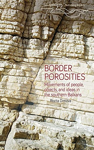 Border Porosities: Movements of People, Objects, Dimova+-