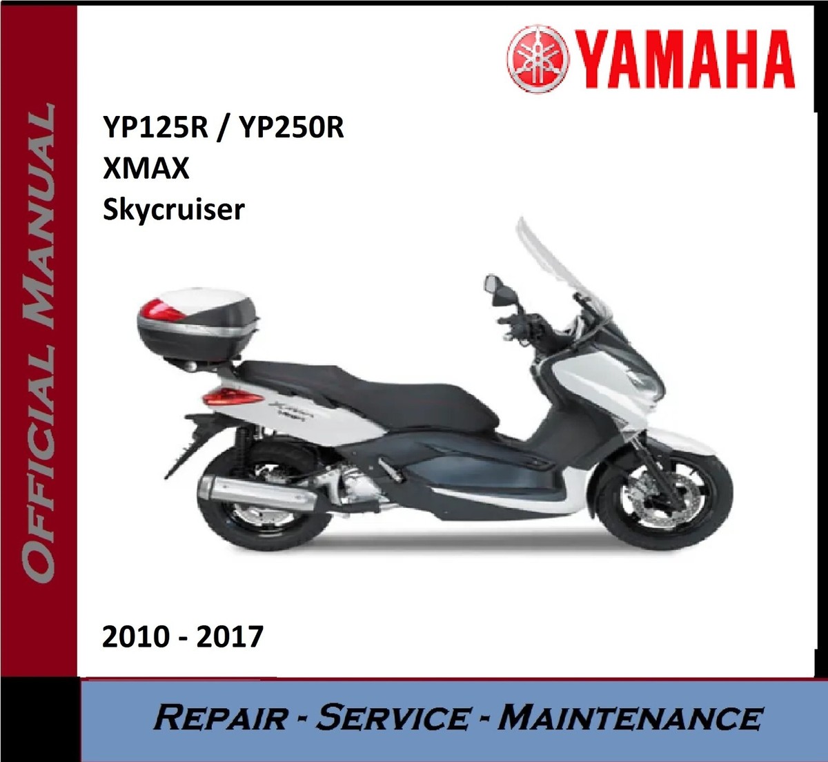 Yamaha YP125R YP250R XMAX Service Repair Workshop Manual 2010 2017 on USB