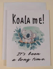 Koala Me! Greeting Card, 4.25" x 5.5", A2 Size, Blank Inside