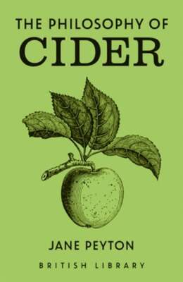 The Philosophy of Cider by Jane Peyton: New