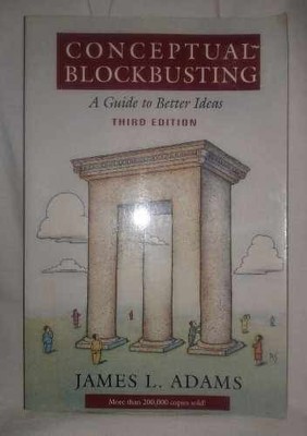 Conceptual Blockbusting: A Guide to - Paperback, by Adams James L. - Very Good n