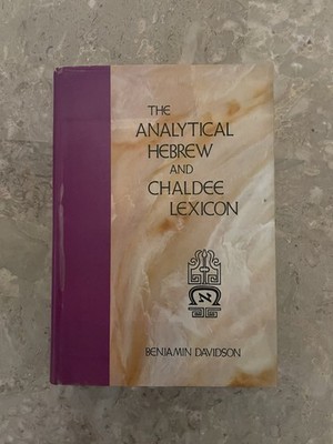 The Analytical Hebrew And Chaldee Lexicon 1979 Hardcover with Dust Jacket