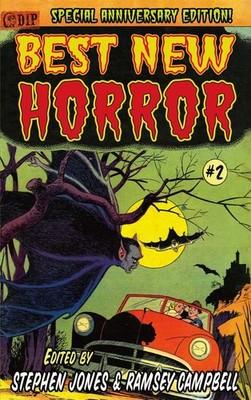 25th Anniversay Edition BEST NEW HORROR #2 [Trade Paperback] Edited by Steph...