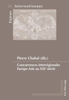 Pierre Chabal | Concurrences InterréGionales Europe-Asie Au Xxie SièCle | Buch