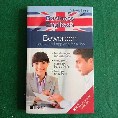Business Englisch Bewerben - Looking and Applying for a Job - I. Steiner NEU !!