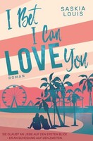 I Bet I Can Love You Saskia Louis