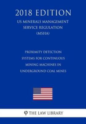 Proximity Detection Systems For Continuous Mining Machines In Underground C...