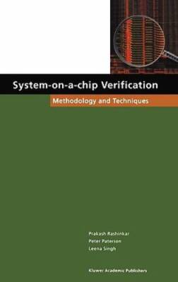 System-on-a-Chip Verification: Methodology and Techniques - Hardcover - GOOD