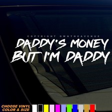 Daddys Money But Im Daddy Jdm Drifting Humor Vinyl Sticker Decal