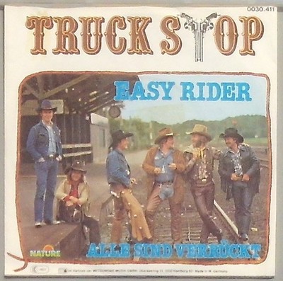 Truck Stop Easy Rider / alle sind verrückt