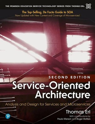 Service-Oriented Architecture: Analysis and Design for Services and...