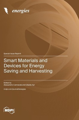 Smart Materials and Devices for Energy Saving and Harvesting by Alessandro Canna