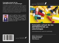 Bibin Emmanuel (U. A.) | Concepto Actual De Los AntibiÓTicos En OdontologíA