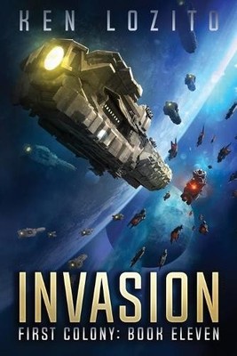 Ken Lozito Invasion (Paperback) First Colony