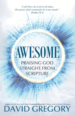 Awesome: Praising God Straight From Scripture