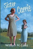 Sister Carrie William H Coles Taschenbuch Kartoniert / Broschiert Englisch 2016
