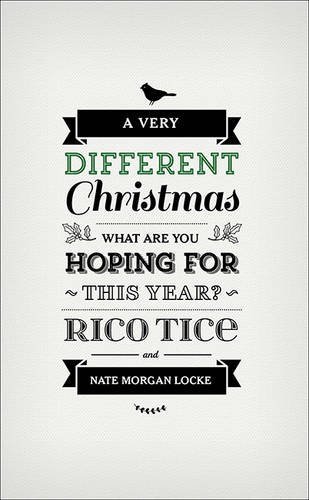 A Very Different Christmas,Rico Tice,Nate Morgan Locke