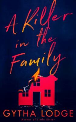 A Killer in the Family by Lodge, Gytha