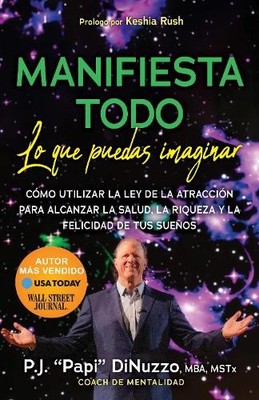P.J. ''Papi'' DiNuzzo MBA, MSTx, C MANIFIESTA TODO LO Q (Taschenbuch) (US IMPORT)