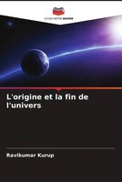 Ravikumar Kurup | L'origine Et La Fin De L'univers | Taschenbuch | FranzöSisch