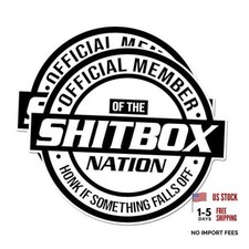 (2 Pack) Official Member of Sh*tbox Nation - - Funny JDM Honk If Parts Fall Off