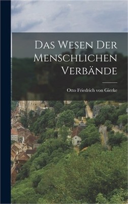 Das Wesen der menschlichen Verb�nde (Hardback or Cased Book)