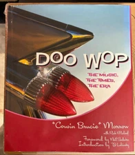 Doo Wop : The Music, the Times, the Era by Bruce Morrow and Rich Maloof...