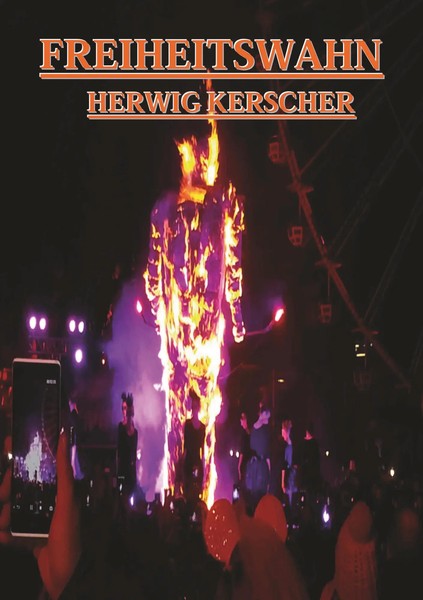 Herwig Kerscher | Freiheitswahn | Taschenbuch | Deutsch (2018) | 224 S.-image