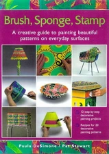 BRUSH, SPONGE, STAMP: A CREATIVE GUIDE TO PAINTING By Paula Desimone & Pat VG